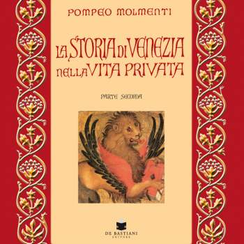 La Storia di Venezia nella vita privata