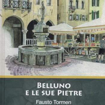Belluno e le sue pietre