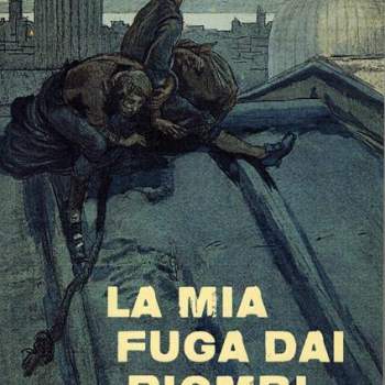La mia fuga dai Piombi
